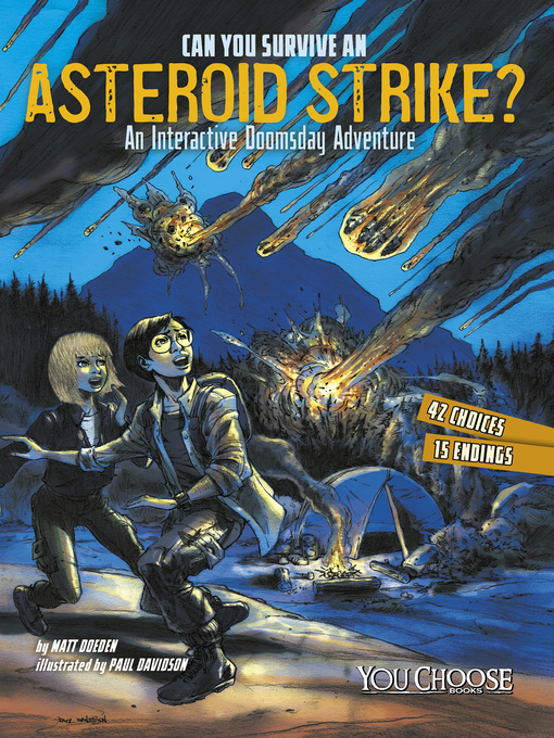 Title details for Can You Survive an Asteroid Strike? by Matt Doeden - Available